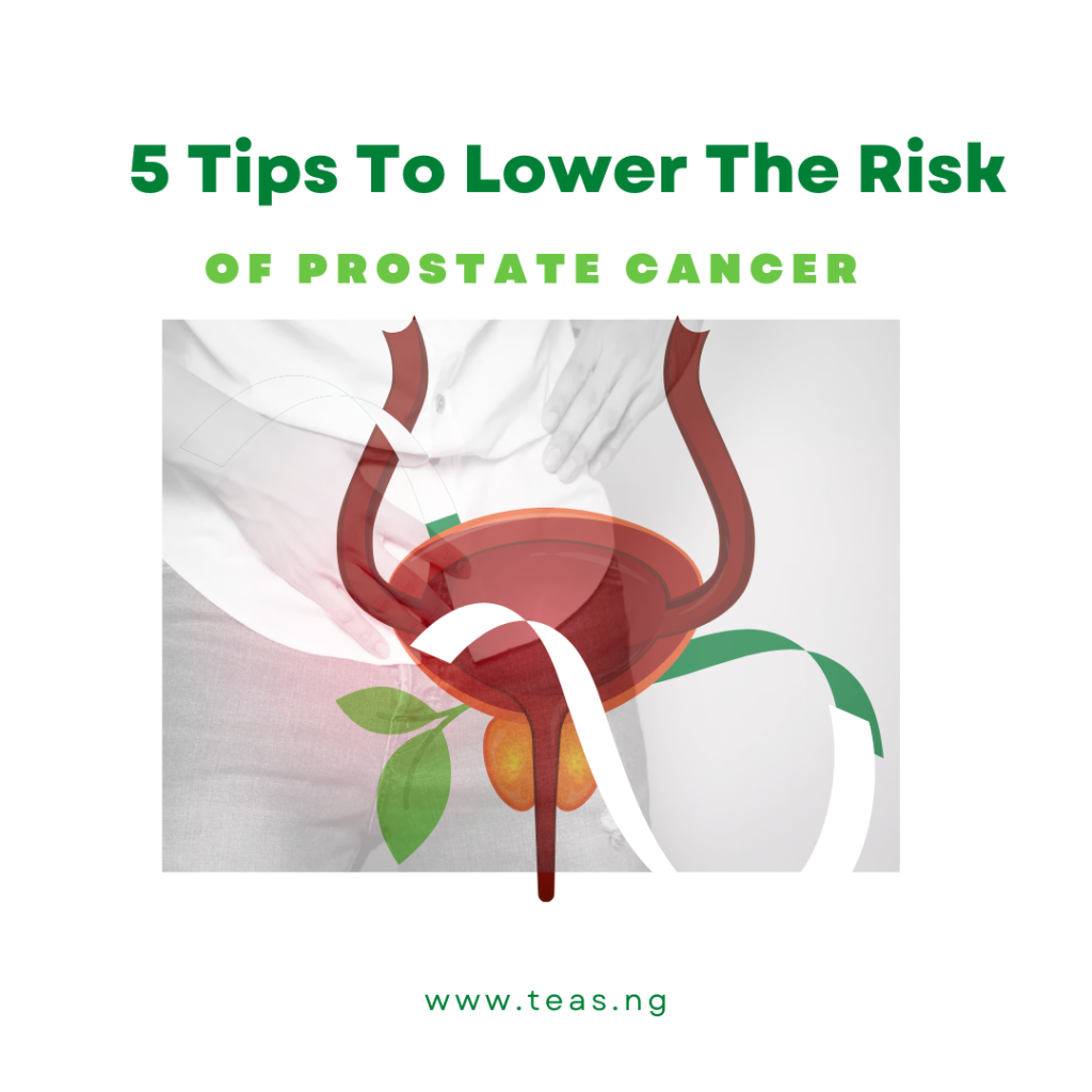 5 Tips To Lower The Risk of Prostate Cancer